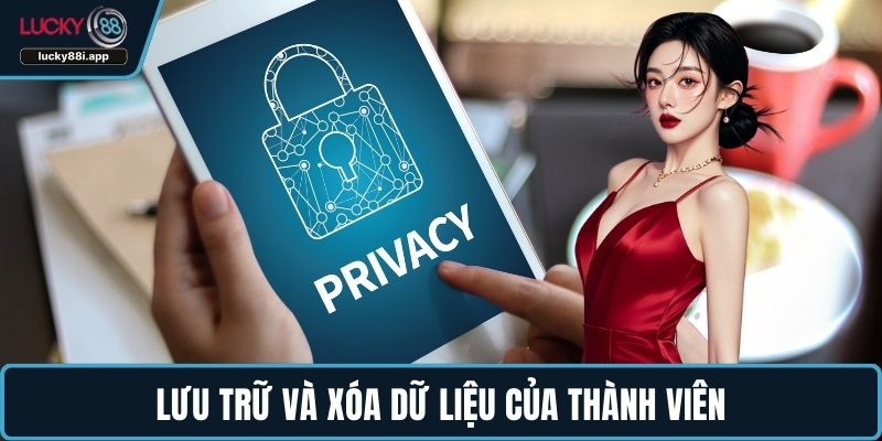 Lưu trữ và xóa dữ liệu của thành viên