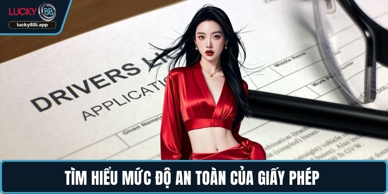 Tìm hiểu mức độ an toàn của giấy phép